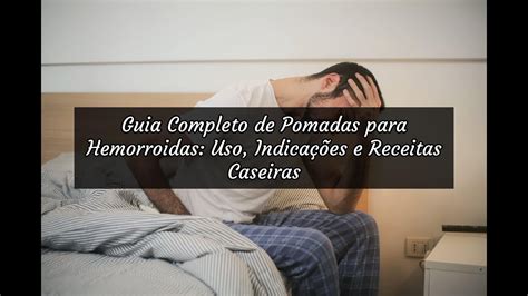 melhor pomada para hemorroidas portugal|Tratamento de hemorroidas: 10 formas para aliviar ou。